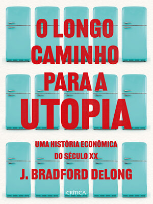 cover image of O longo caminho para a utopia